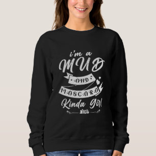 Vintage Im A Mud And Mascara Kind Of Girl Country Sweatshirt
