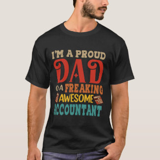 Vintage Im A Proud Dad Of Awesome Accountant Funny T-Shirt