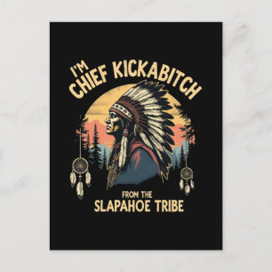 Vintage I'm Chief Kickabitch From The Slapahoe Holiday Postcard