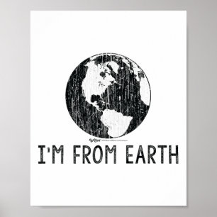 Vintage I'm From Earth World Earth Day Environment Poster