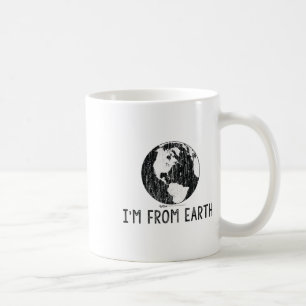 Vintage Im From Earth World Earth Day Environmenta Coffee Mug