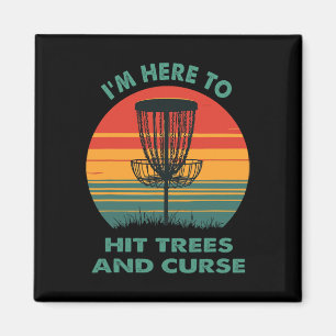 Vintage I'm Here To Hit Trees And Curse Funny Disc Magnet