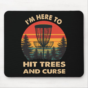 Vintage I'm Here To Hit Trees And Curse Funny Disc Mouse Pad