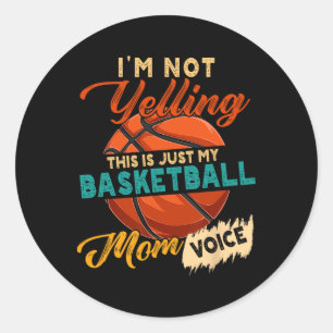 Vintage I'm Not Yelling This Is Just My Sketll Mum Classic Round Sticker