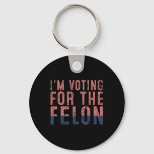 Vintage I'm Voting For The Felon Donald Trump Key Ring