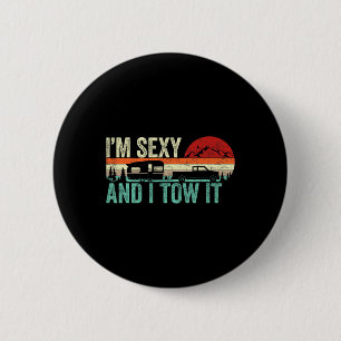 Vintage I'm Y And I Tow It Funny Rv Camper Camping 6 Cm Round Badge