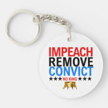 Vintage Impeach Remove Convict No Kings Since 1776