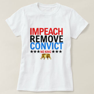 Vintage Impeach Remove Convict No Kings Since 1776 T-Shirt