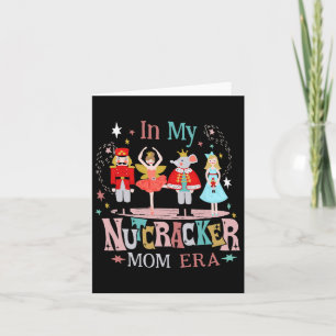 Vintage In My Nutcracker Mum Era Christmas Women M Card