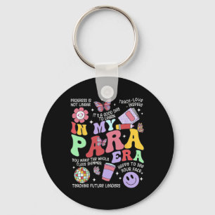 Vintage In My Para Era Groovy Paraprofessional Par Key Ring