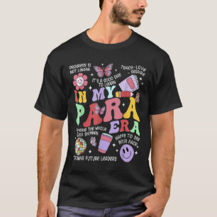 Vintage In My Para Era Groovy Paraprofessional Par T-Shirt