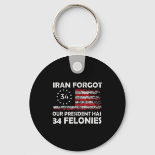 Vintage iran forgot president has 34 felonies flag key ring