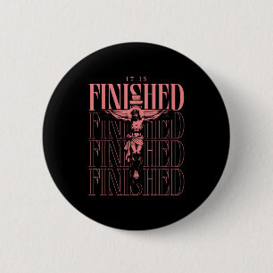 Vintage It Is Finished - Jesus On The Cross Christ 6 Cm Round Badge