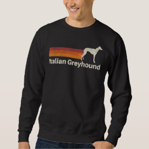Vintage Italian Greyhound Retro Mum Dad Dog Sweatshirt