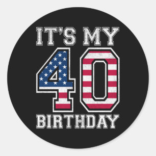 Vintage Its My 40th Birthday American Flag Indepen Classic Round Sticker