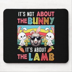 Vintage It's Not Bunny Its About Lamb Easter Bunni Mouse Pad