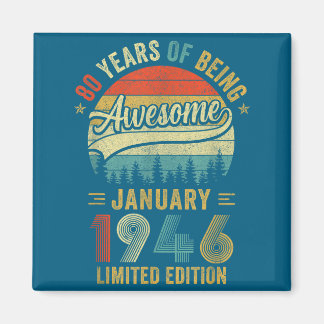 Vintage January 1946 Old 80th Birthday Men Women Magnet
