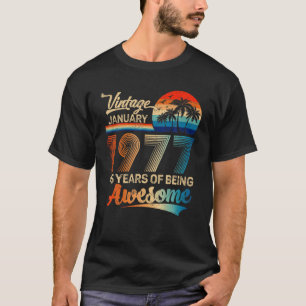 Vintage January 1977 45Th Birthday Being Awesome M T-Shirt