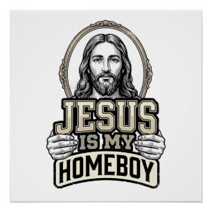 Vintage Jesus Is My Homeboy Engraved Vector Design Poster
