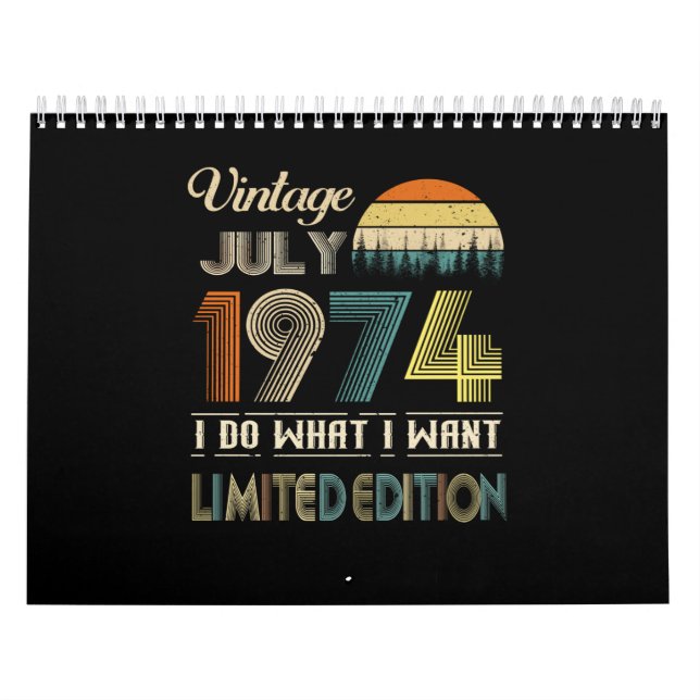 Vintage July 1974 What I Want Limited Edition Calendar (Cover)
