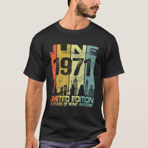 Vintage June 1971 Funny 50Th Birthday 50 Years Old T-Shirt