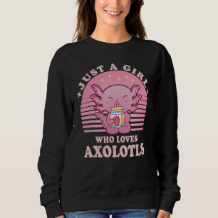 Vintage Just A Girl Who Loves Axolotl Drink Strawb Sweatshirt