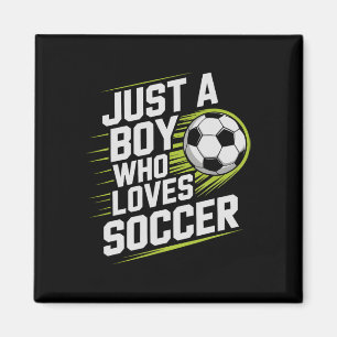 Vintage Just Boy Who Loves Soccer Play Game Goalie Magnet
