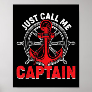 Vintage Just Call Me Captain Boating Sailor Anchor Poster