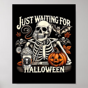 Vintage Just Waiting For Halloween Funny Skeleton Poster