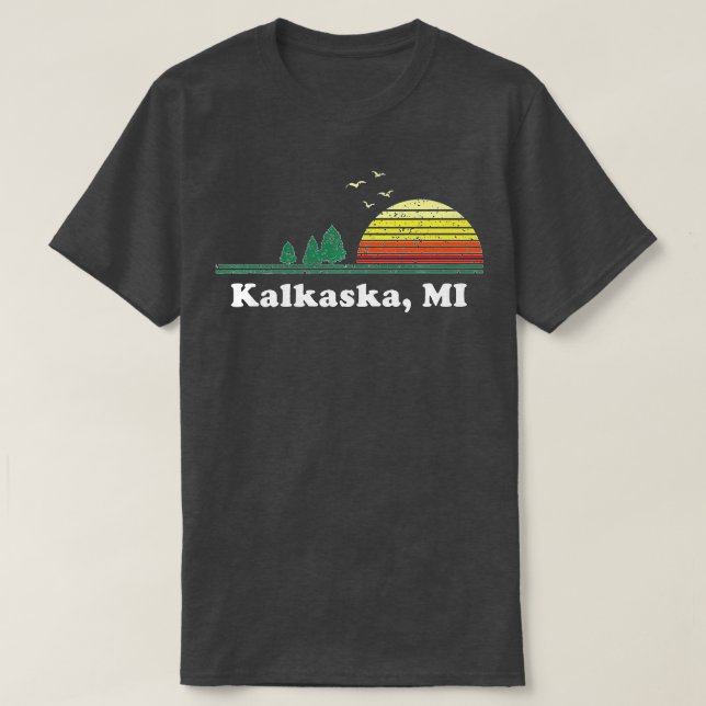 Vintage Kalkaska Michigan Home Souvenir Print T-Shirt (Design Front)