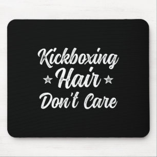 Vintage Kickboxing Hair Don't Care Funny Martial A Mouse Pad