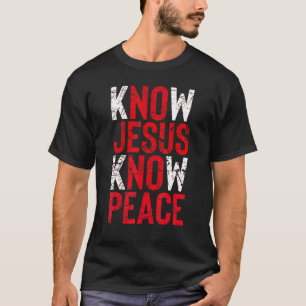 Vintage Know Jesus Know Peace Faith Religious T-Shirt