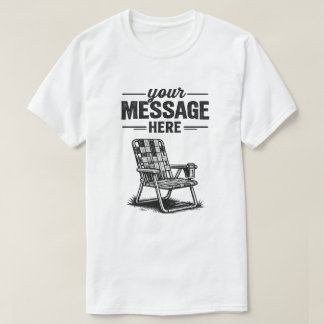 Vintage Lawn Chair Custom Message Summer Graphic T-Shirt