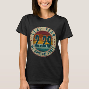 Vintage Leap Year February 29 All Original Parts T-Shirt