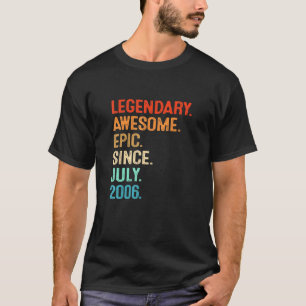 Vintage Legend Awesome Epic Since July 2006 15th B T-Shirt
