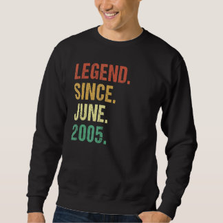 Vintage Legend Since June 2005 17th Birthday 17 Ye Sweatshirt