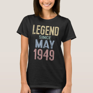 Vintage Legend Since May 1949 Funny Birthday B Day T-Shirt