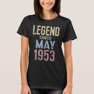 Vintage Legend Since May 1953 Funny Birthday B Day T-Shirt