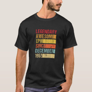 Vintage Legendary Awesome Epic Since December 1965 T-Shirt