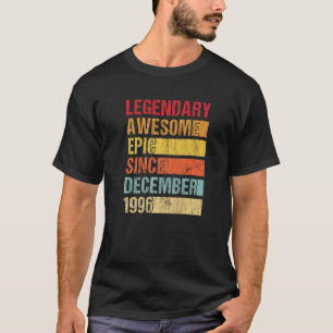 Vintage Legendary Awesome Epic Since December 1996 T-Shirt