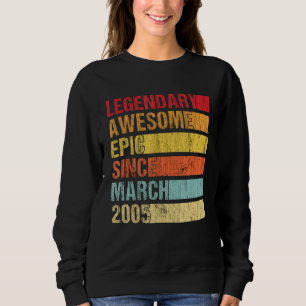 Vintage Legendary Awesome Epic Since March 2005 Bi Sweatshirt