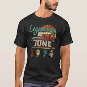 Vintage Legendary Since June 1974 48 Year Old Birt T-Shirt