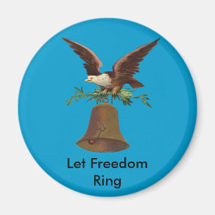 Vintage Let Freedom Ring Magnet