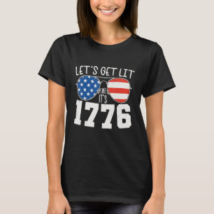 Vintage Let's Get Lit Like 1776 Independence Day 4 T-Shirt