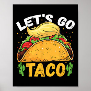 Vintage Let's Go Taco Retro Flavour For Taco Lover Poster