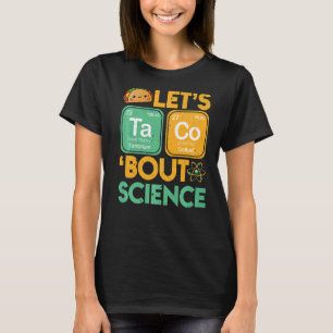 Vintage Let's Taco Bout Science Science Teacher T T-Shirt