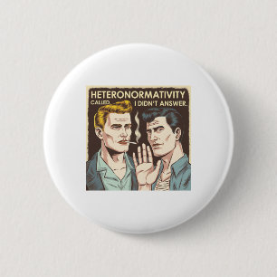 Vintage Lgbtq Pride Rejecting Heteronormativity St 6 Cm Round Badge