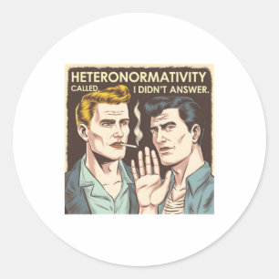 Vintage Lgbtq Pride Rejecting Heteronormativity St Classic Round Sticker