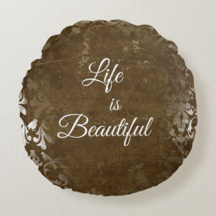 Vintage Life is Beautiful Quote Round Cushion