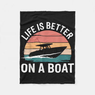 Vintage Life Is Better On A Boat Captain Boating P Fleece Blanket